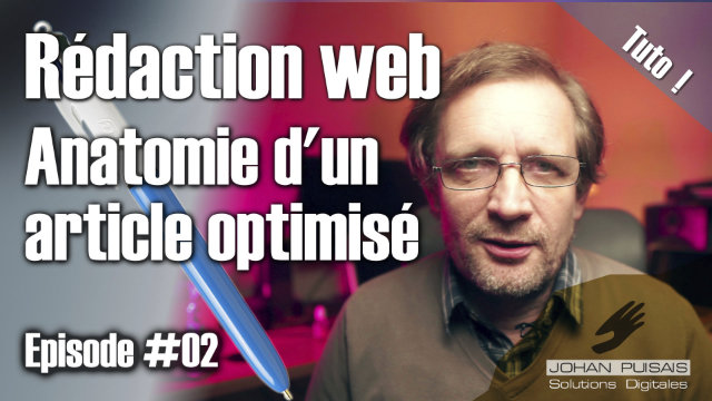 Rédaction web : anatomie d'un article optimisé - 